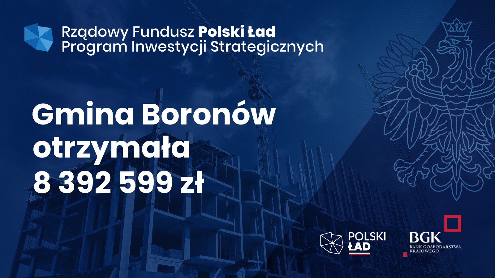 informacja o&nbsp;uzyskaniu dofinansowania przez Gminę Boron&oacute;w w&nbsp;kwocie 8 392 599 zł  z&nbsp;Rządowego Funduszu Polski Ład, Program Inwestycji  Strategicznych